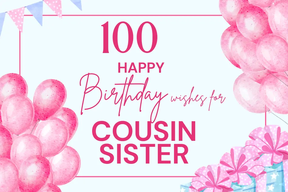 100 Best Blessing Happy Birthday Wishes for Cousin Sister – Best ...